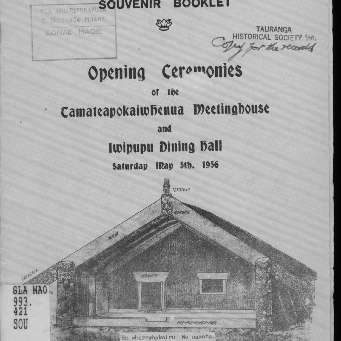 Souvenir Booklet: Opening Ceremonies of the Tamateapokaiwhenua Meetinghouse and Iwipupu Dining Hall