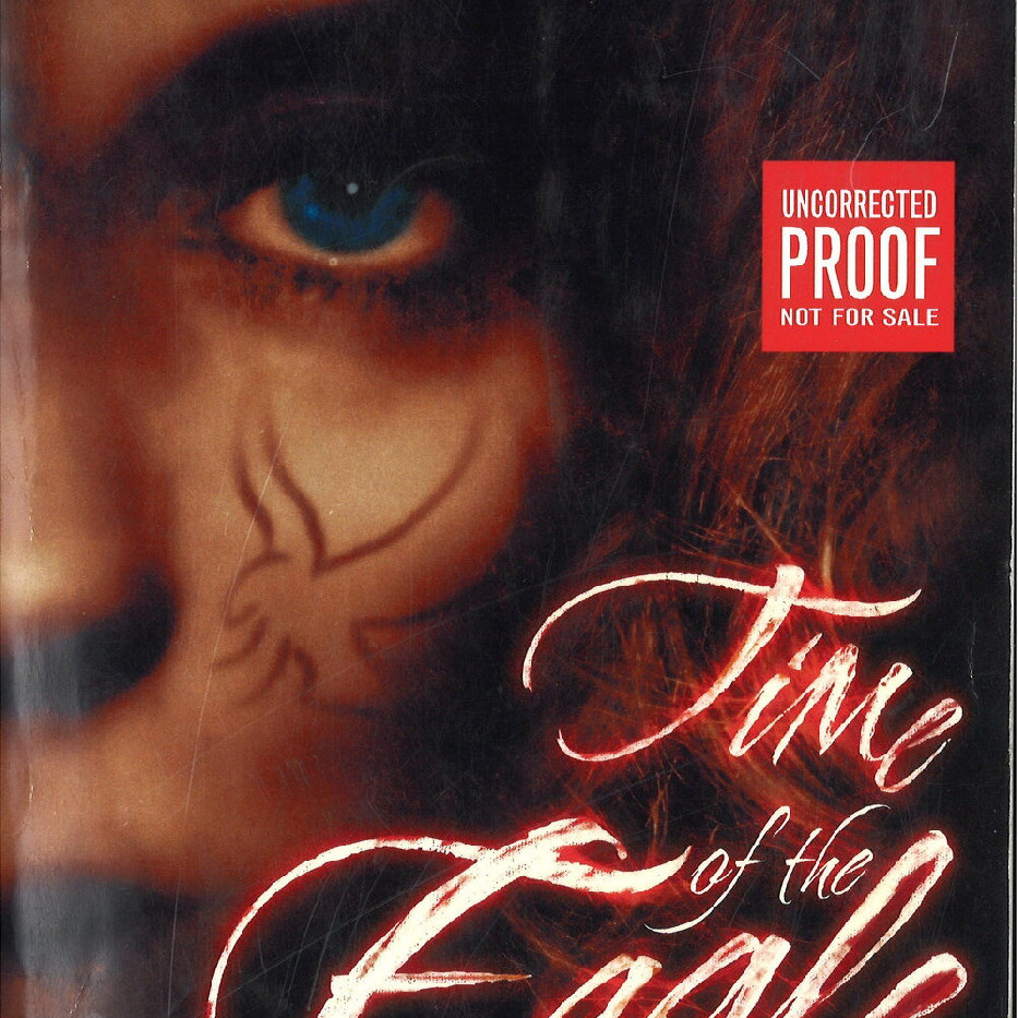 Time of the Eagle, uncorrected proof