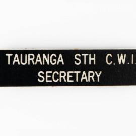 Badge: Tauranga South C.W.I. Secretary 