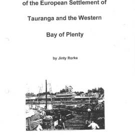 A Brief History of the European Settlement of Tauranga and the Western Bay of Plenty
