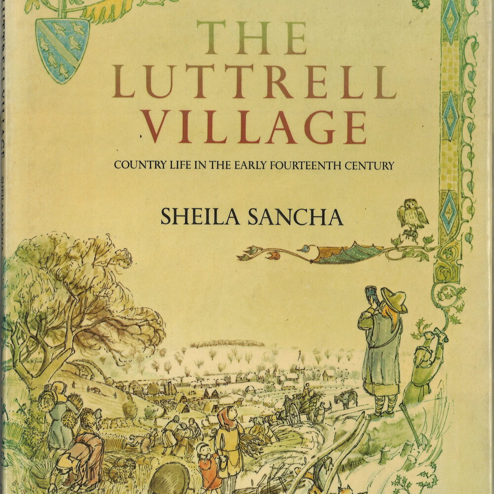 The Luttrell village: country life in the early fourteenth century