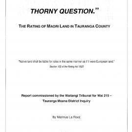 "That most difficult and thorny question": The Rating of Māori Land in Tauranga County