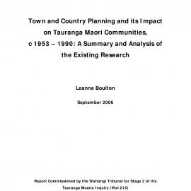 Town and County Planning and its Impact on Tauranga Māori Communities, c1953-1990