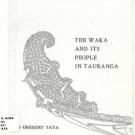 Tākitimu: The waka and its people in Tauranga