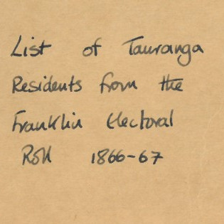 List of Tauranga Residents from the Franklin Electoral Roll 1866-67