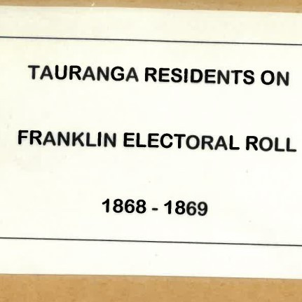 Handwritten list of Tauranga Residents from the Franklin Electoral Roll 1868-69