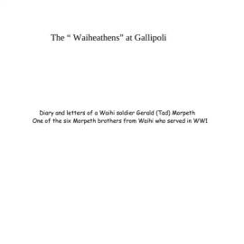 The Waiheathens at Gallipoli 