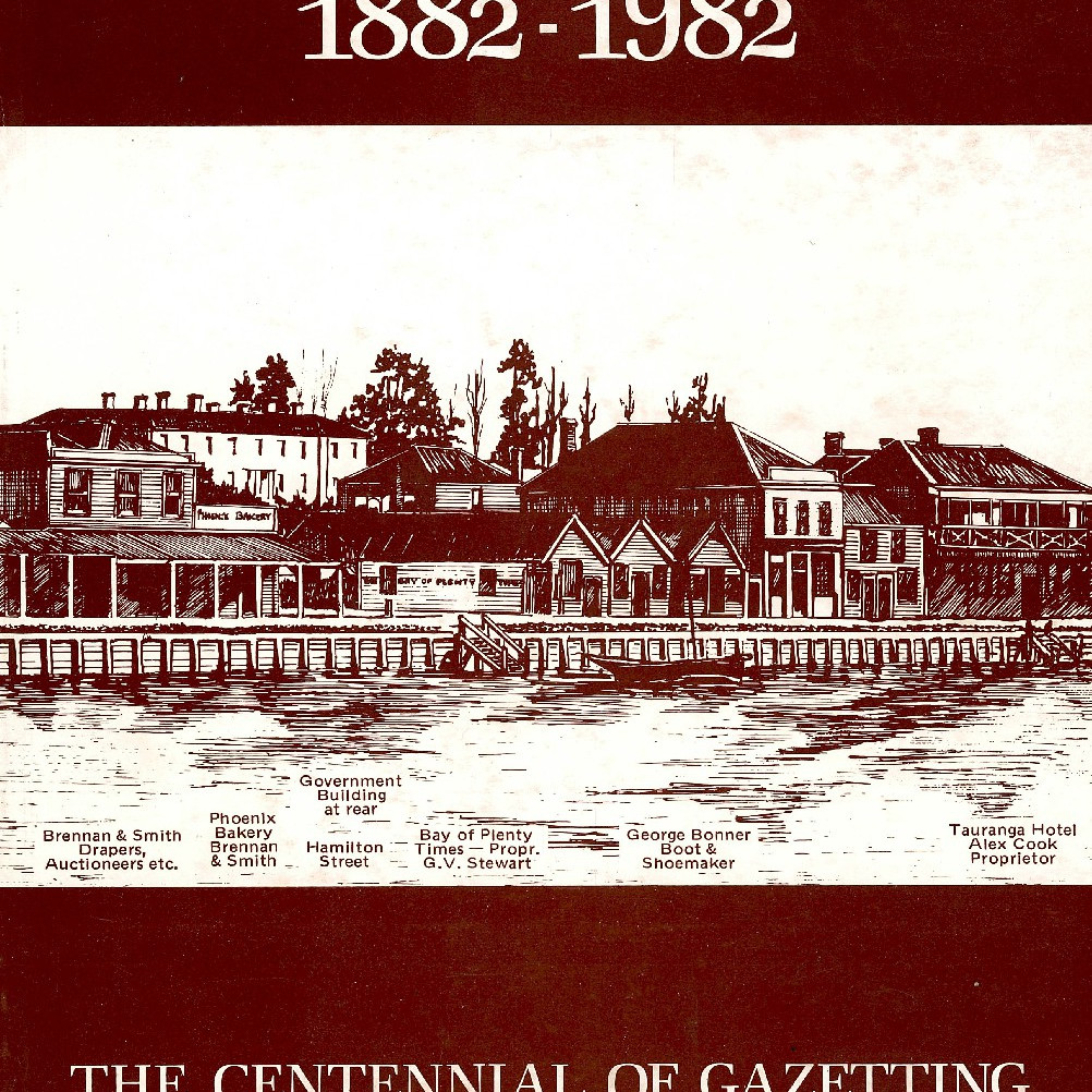 Tauranga 1882 - 1982