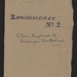 Notebook No 8: Reminiscence No. 2 - Return, England to Tauranga, New Zealand, 1890