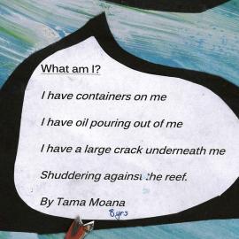 What am I? by Tama Moana (Maungatapu School) 