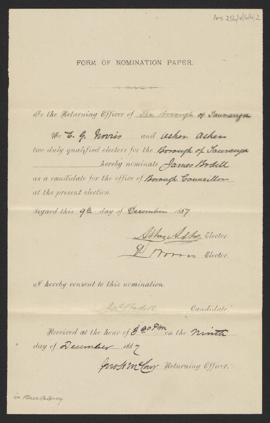 Nomination form for James Bodell, as candidate for Councillor, Borough of Tauranga, December 1887. Te Ao Mārama - Tauranga City Libraries Ams 256/4/6/4/2