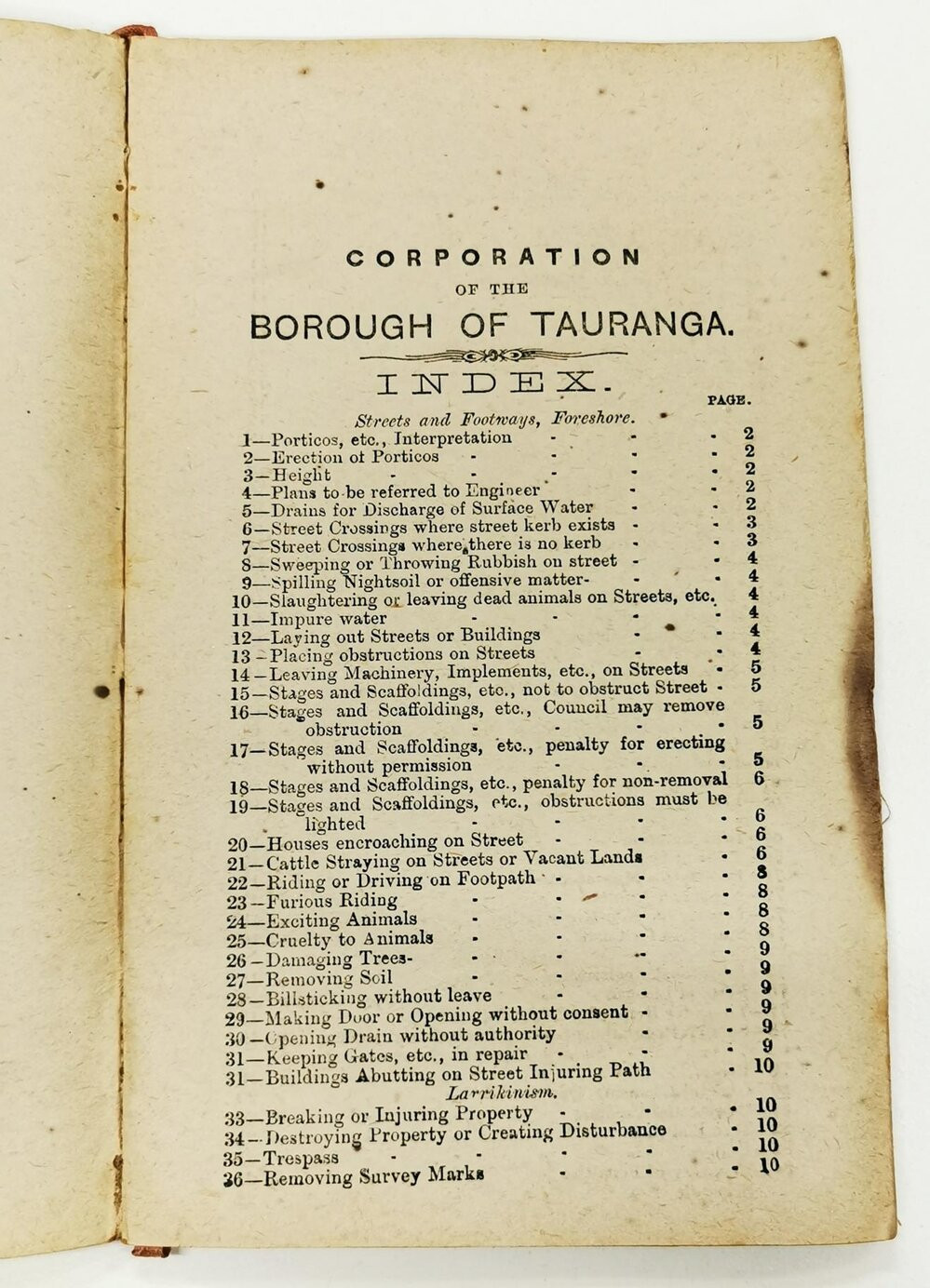 The Bye-laws of the Council of the Borough of Tauranga, 1883 are viewable in person. This is the first page of Ams 256/2/1